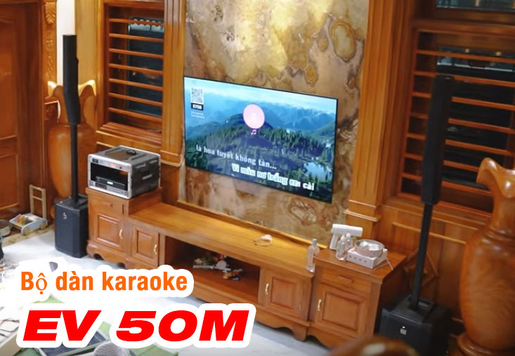 Bộ dàn karaoke gia đình cao cấp: Loa EV 50m