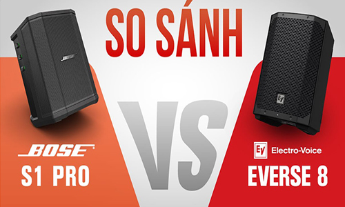 [Review ] So sánh loa Electro Voice Everse 8 và Bose S1 Pro, Loa di động JBL