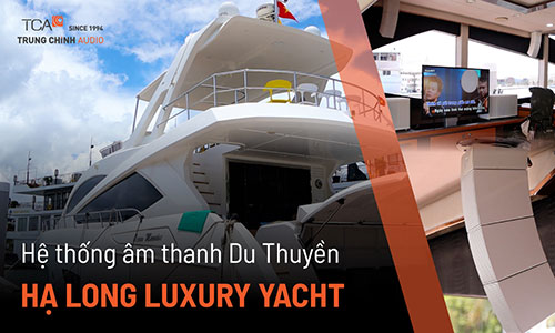 Hệ thống âm thanh giải trí Du Thuyền Hạ Long Luxury Yacht