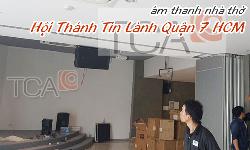 âm thanh nhà thờ: Hội Thánh Tin Lành Quận 7 , TP.HCM