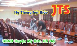 Âm thanh phòng họp hội nghị JTS: hệ thống hội thảo UBND Huyện Mỹ Đức, Hà Nội
