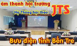 Hệ thống hội thảo JTS + âm thanh hội trường,phòng họp: Bưu điện Bến Tre