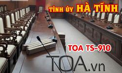 Hệ thống hội thảo, hội nghị TOA TS-910: Âm thanh phòng họp tòa nhà TỈNH ỦY HÀ TĨNH