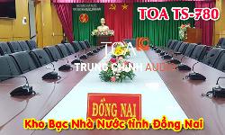 Hệ thống âm thanh hội nghị TOA TS-780: phòng họp hội thảo Kho Bạc Nhà Nước Đồng Nai