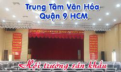 Âm thanh hội trường, ánh sáng sân khấu: Trung Tâm Văn Hóa Quận 9 HCM