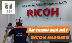 Hệ thống âm thanh nhà máy Ricoh Imaging Việt Nam