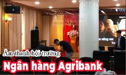 Lắp đặt bộ dàn âm thanh hội trường, thiết bị phòng họp: Agribank Láng Hạ, Hà Nội