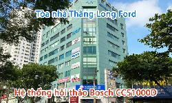 Lắp đặt âm thanh hội họp trực tuyến Bosch CCS1000D tại công ty Ford Thăng Long