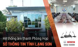 Hệ thống âm thanh phòng họp BOSCH CCS1000D tại Sở thông tin tỉnh Lạng Sơn