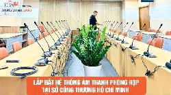 Lắp Đặt Hệ Thống Bosch CCS1000D & Camera Lumens Tại Sở Công Thương TP.HCM