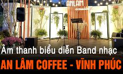 Lắp đặt hệ thống loa Electro-Voice EVIVA cho quán cafe acoustic An Lâm Coffee, Vĩnh Phúc