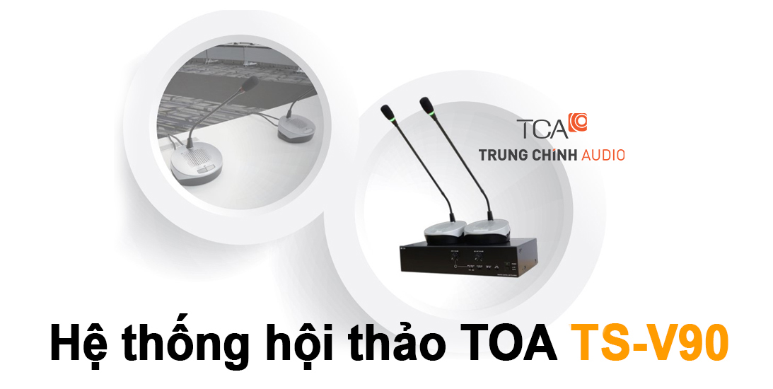 Hệ thống hội thảo TOA TS-V90